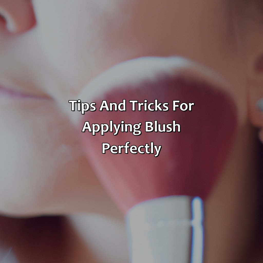Tips And Tricks For Applying Blush Perfectly  - What Blush Color Is Right For Me, 
