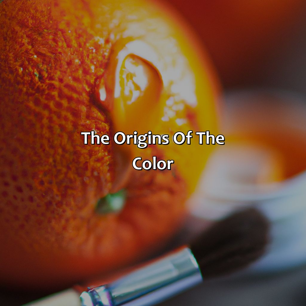 The Origins Of The Color  - What Came First Orange Fruit Or Color, 