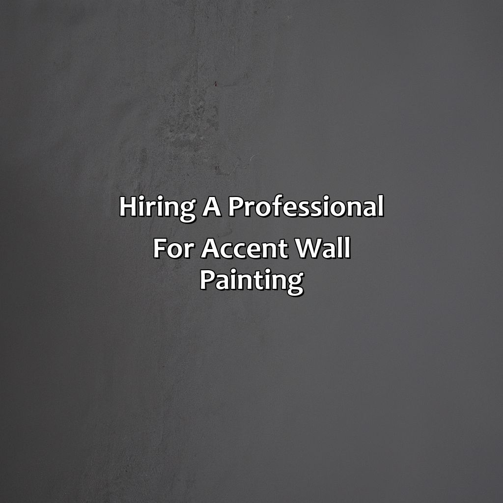 Hiring A Professional For Accent Wall Painting  - What Color Accent Wall Goes With Grey, 
