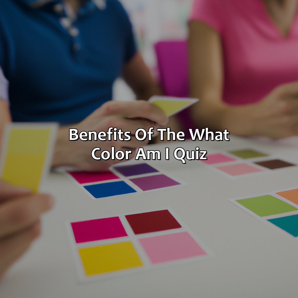 Benefits Of The "What Color Am I Quiz"  - What Color Am I Quiz, 
