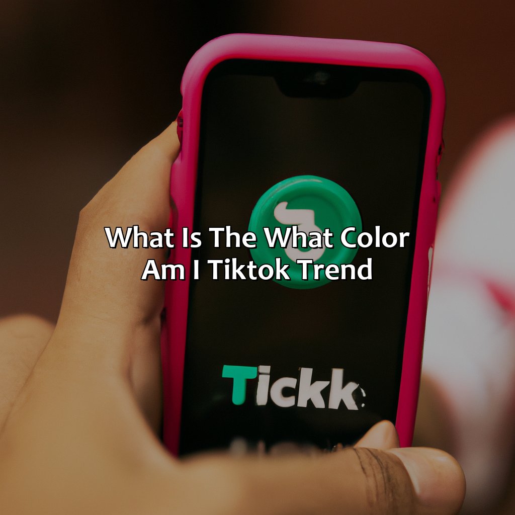 What Is The "What Color Am I Tiktok" Trend?  - What Color Am I Tiktok, 