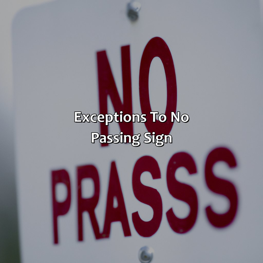 Exceptions To No Passing Sign  - What Color And Shape Is A No Passing Sign, 