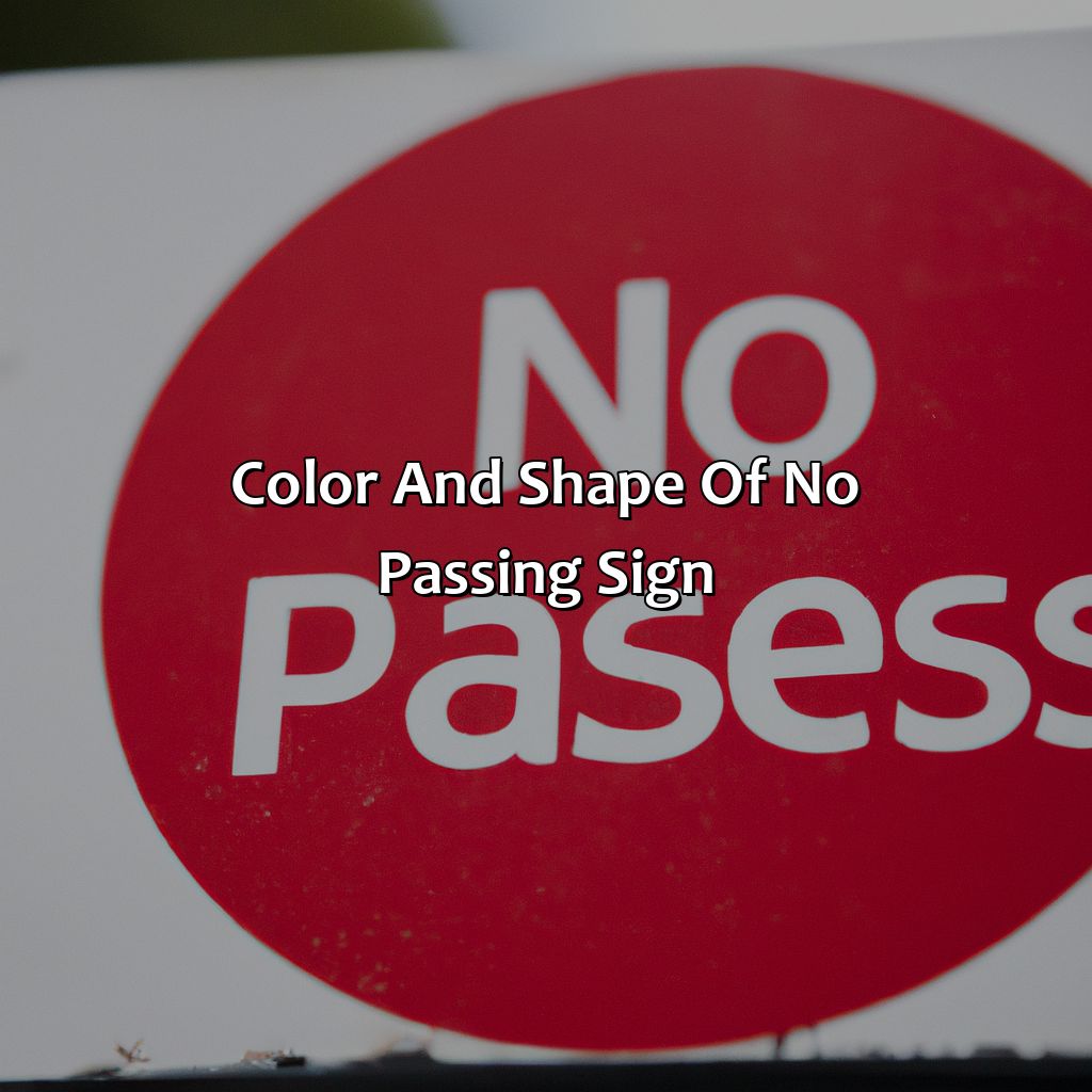 Color And Shape Of No Passing Sign  - What Color And Shape Is A No Passing Sign, 