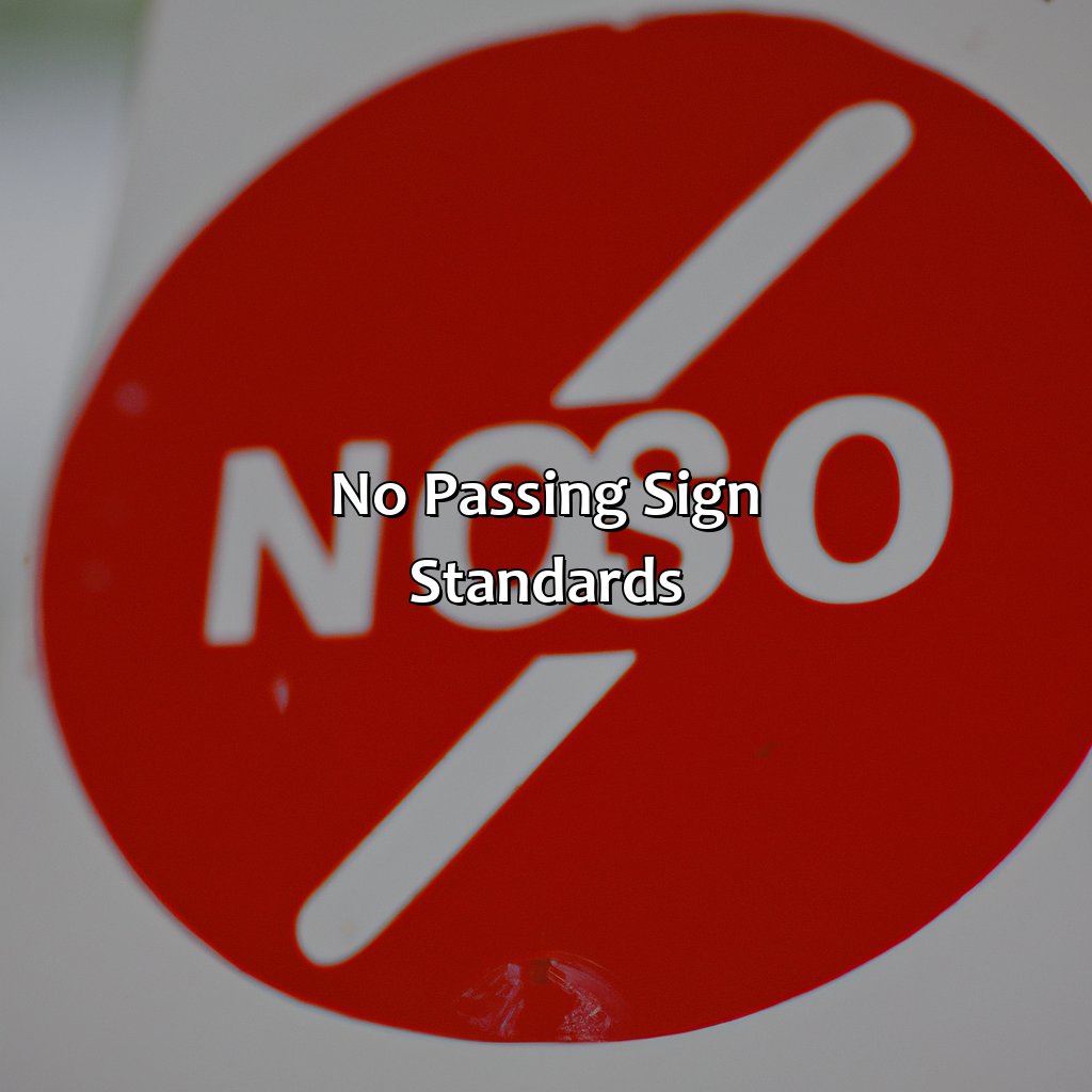 No Passing Sign Standards  - What Color And Shape Is A No Passing Sign, 