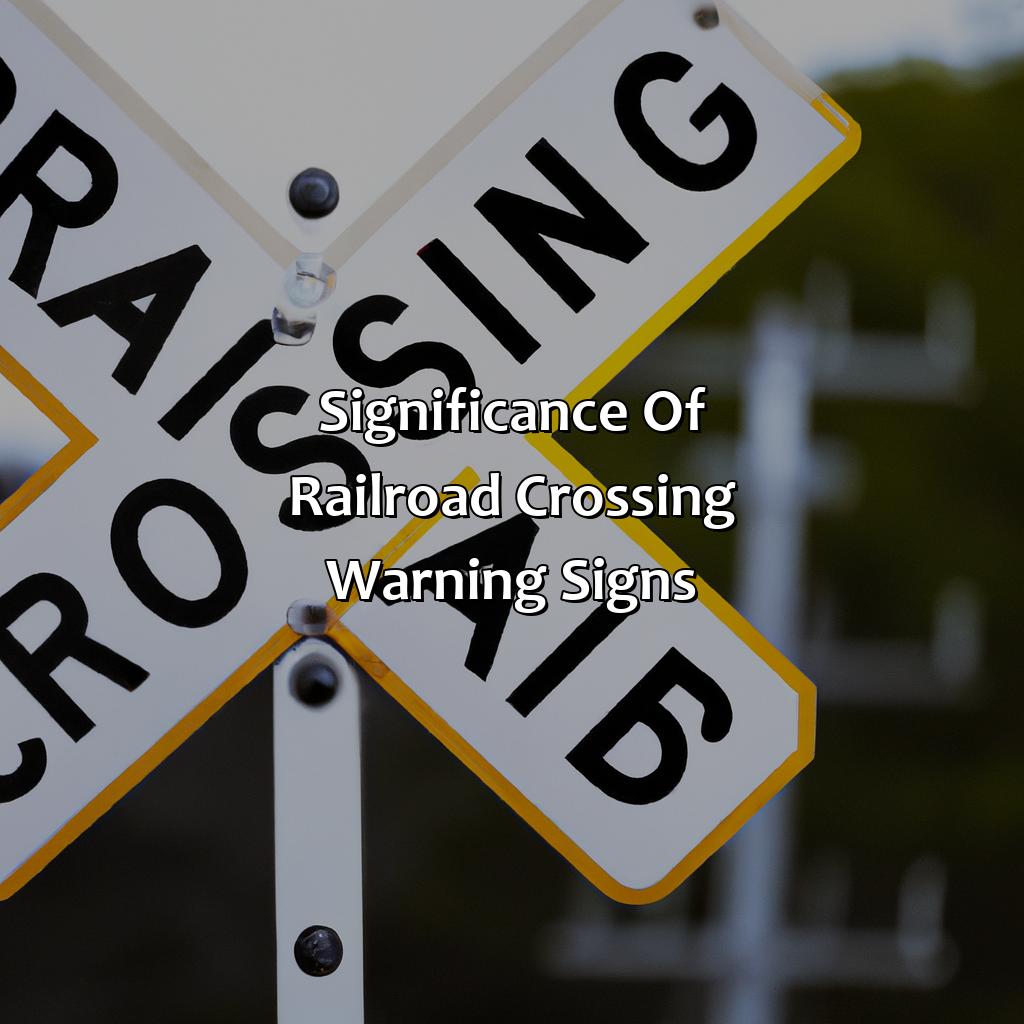 Significance Of Railroad Crossing Warning Signs  - What Color And Shape Is A Railroad Crossing Warning Sign, 