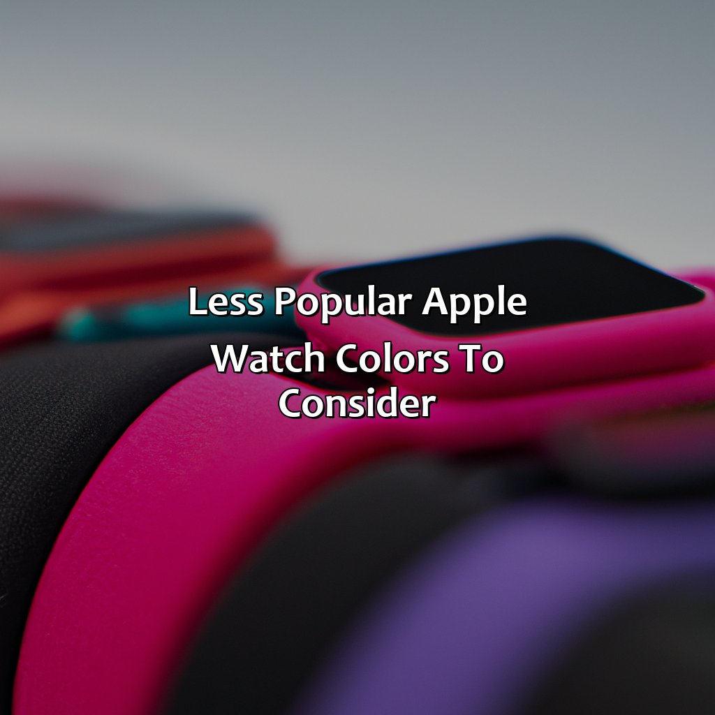 Less Popular Apple Watch Colors To Consider  - What Color Apple Watch Should I Get, 