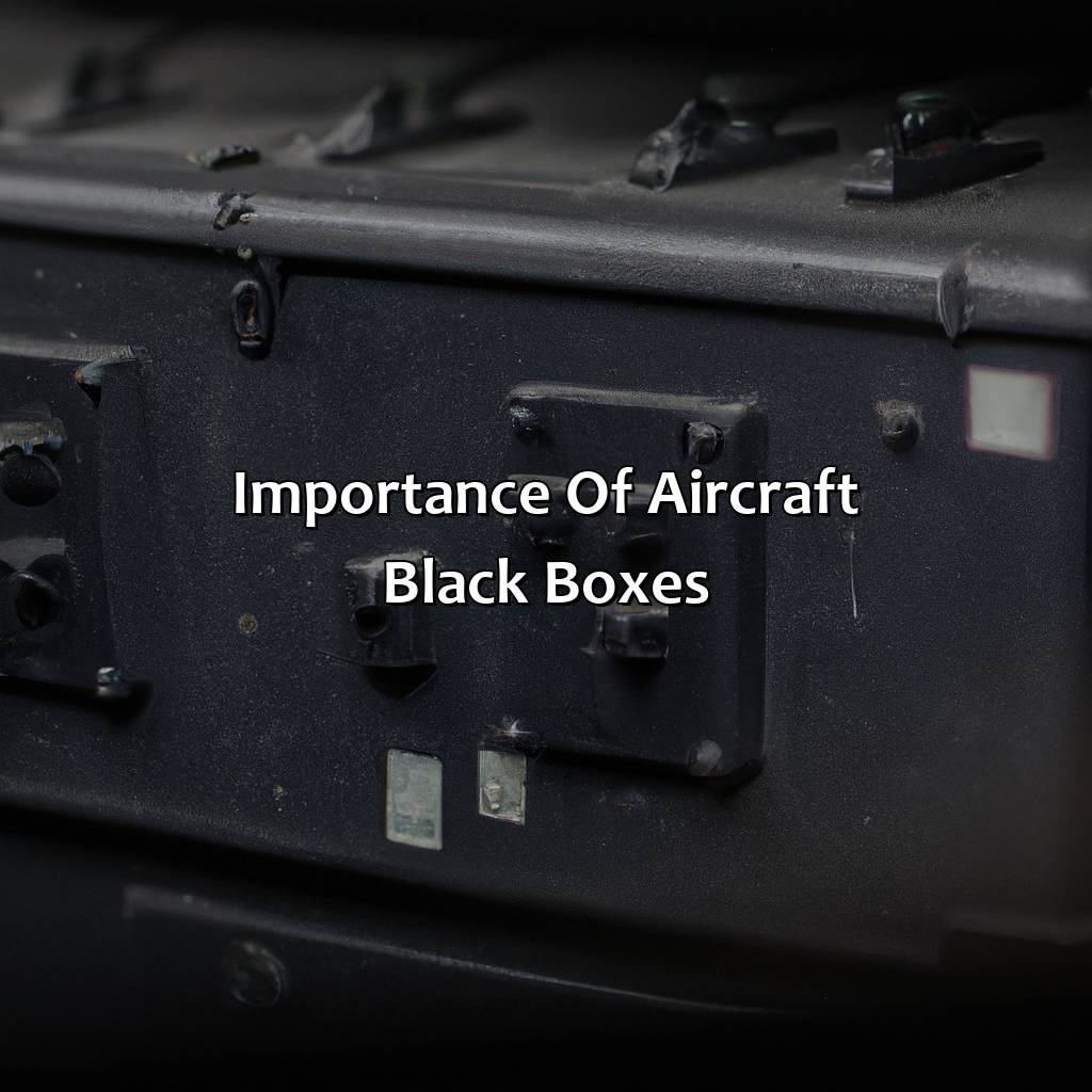 Importance Of Aircraft Black Boxes  - What Color Are Aircraft Black Boxes, 