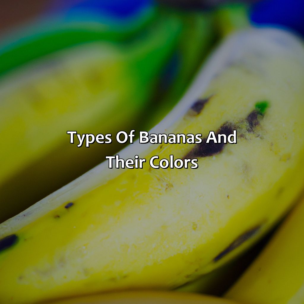 Types Of Bananas And Their Colors  - What Color Are Bananas, 
