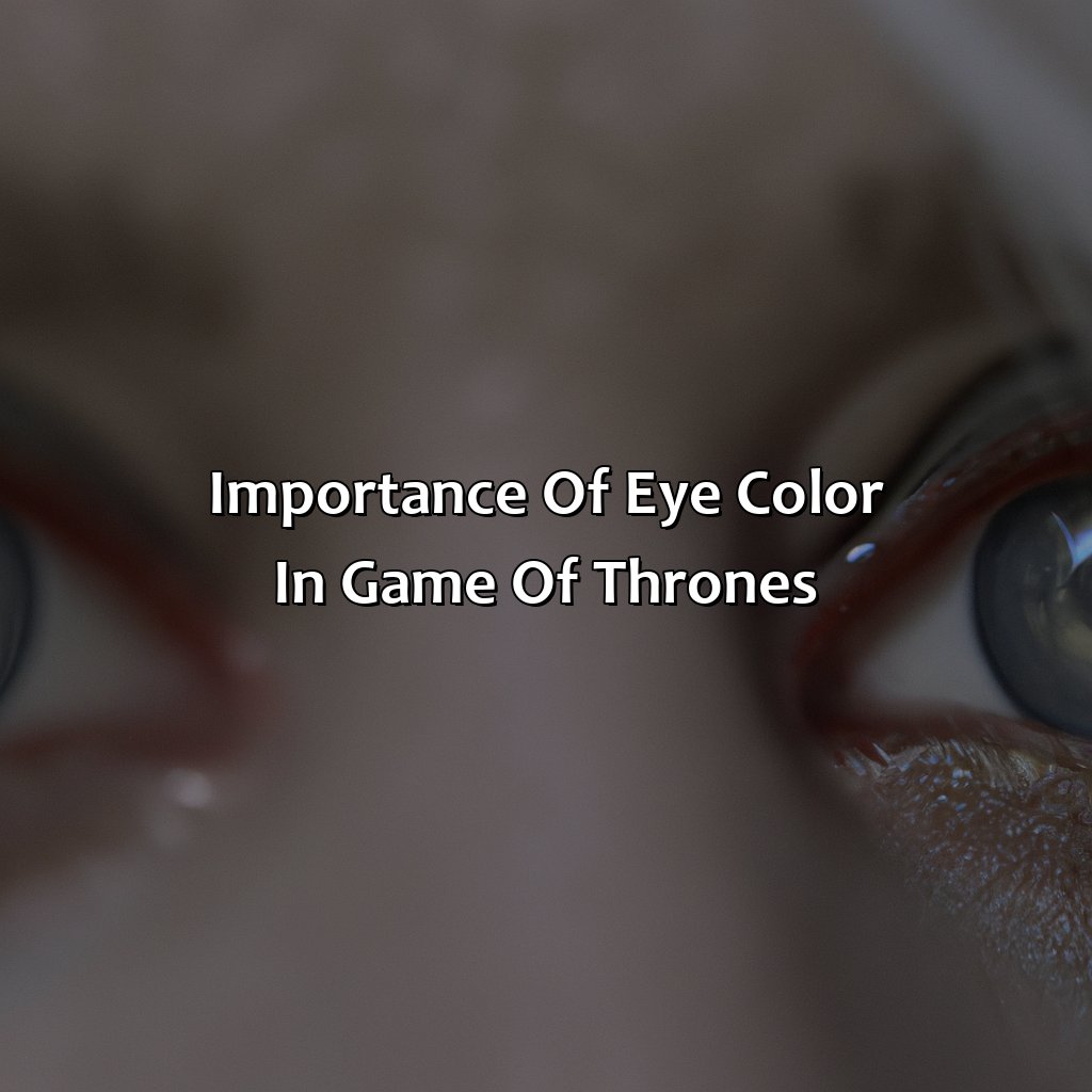 Importance Of Eye Color In Game Of Thrones  - What Color Are Daenerys Targaryen
