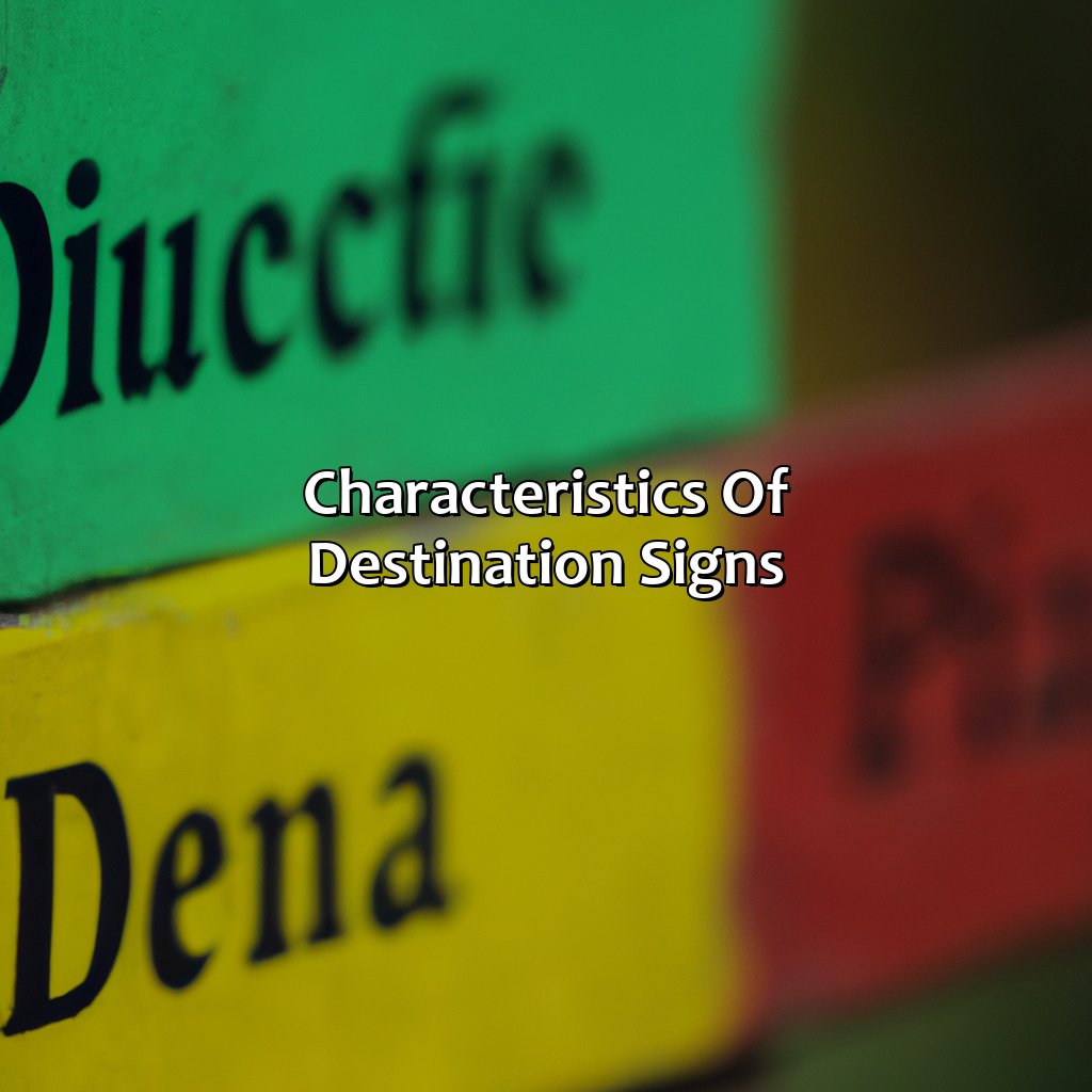 Characteristics Of Destination Signs  - What Color Are Destination Signs?, 