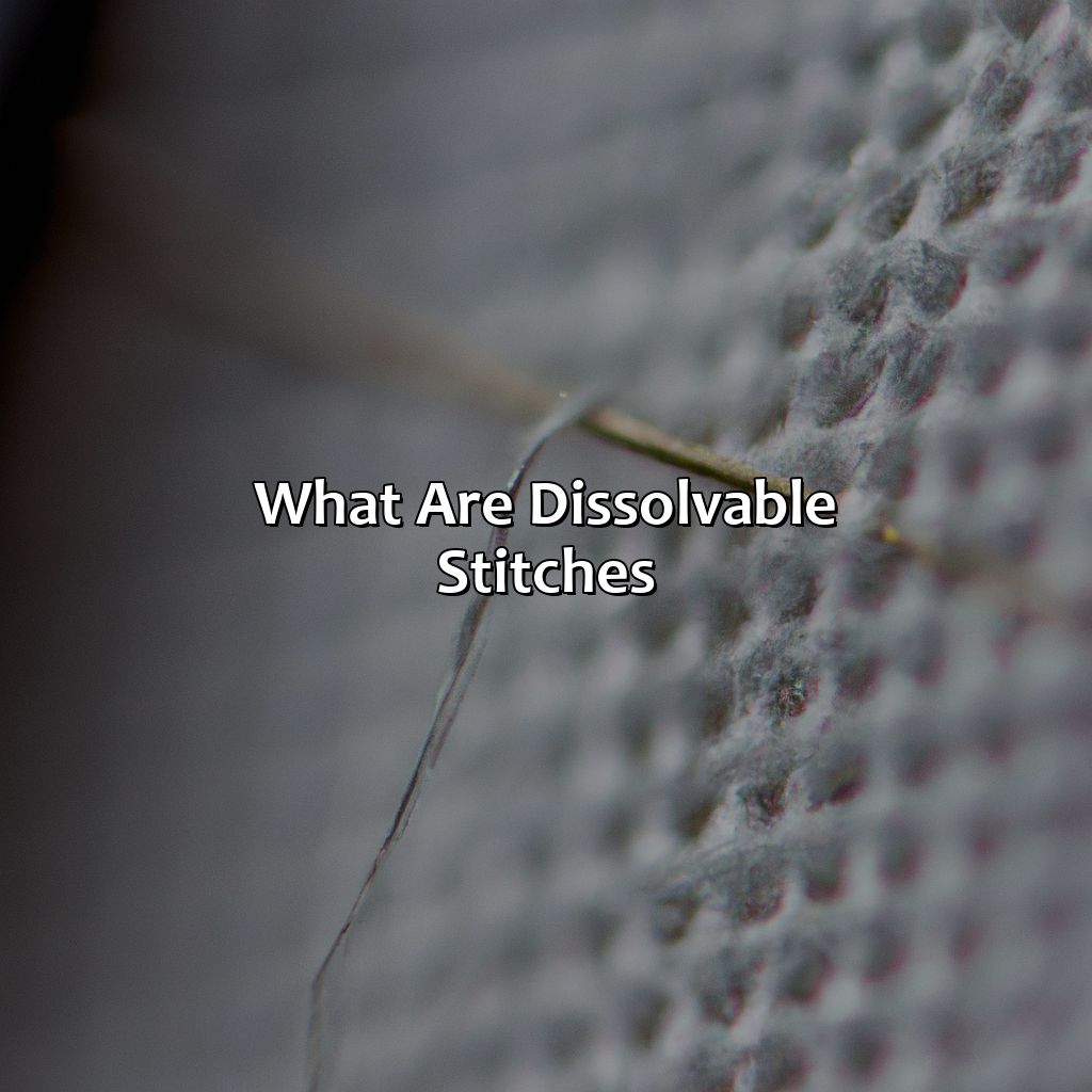 What Are Dissolvable Stitches?  - What Color Are Dissolvable Stitches, 