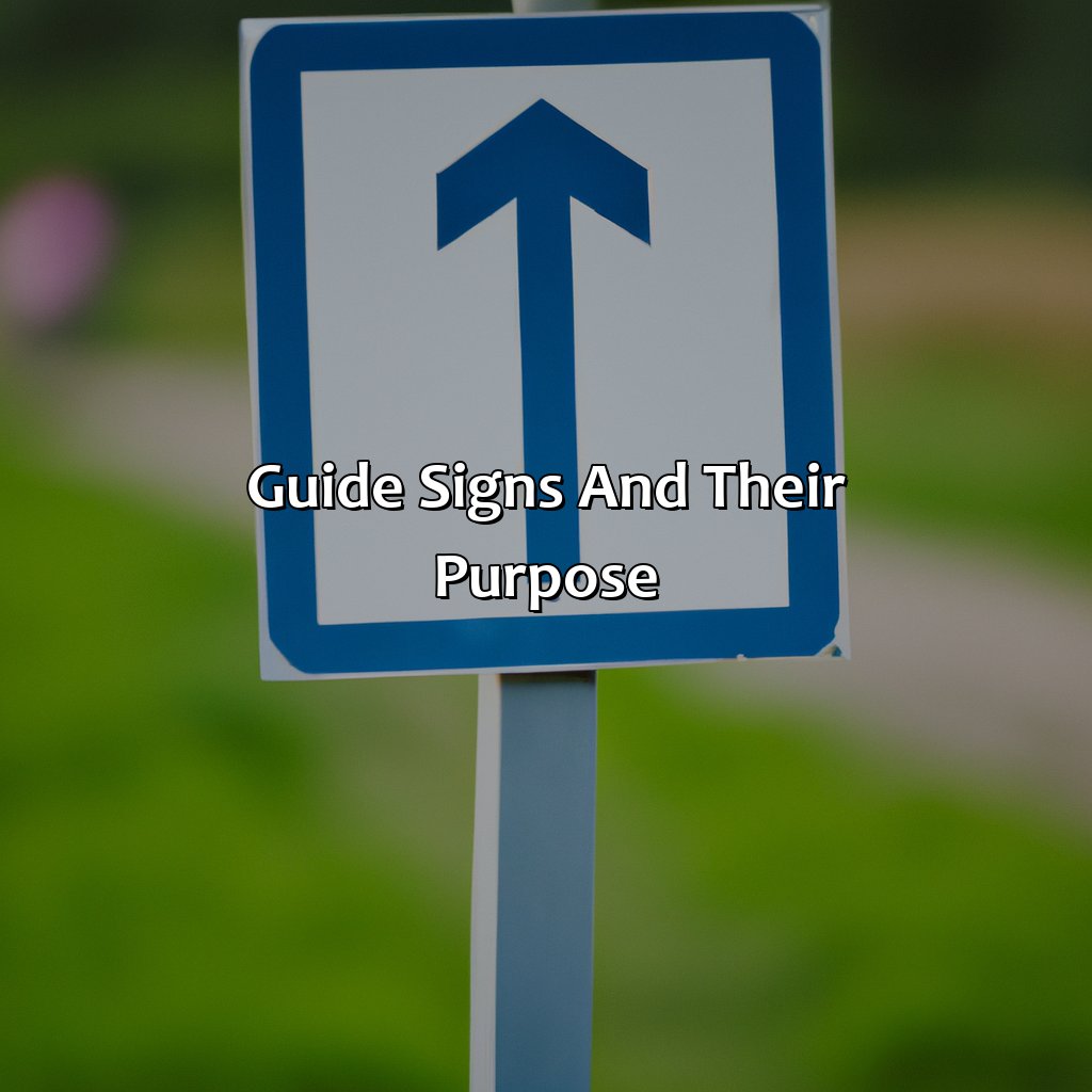 Guide Signs And Their Purpose  - What Color Are Guide Signs, 