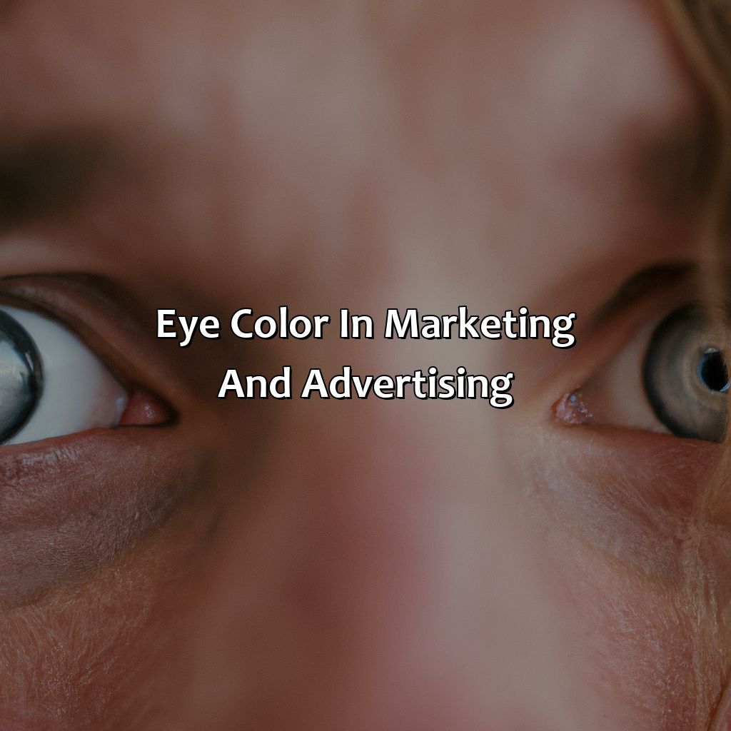 Eye Color In Marketing And Advertising  - What Color Are Morgan Wallens Eyes, 