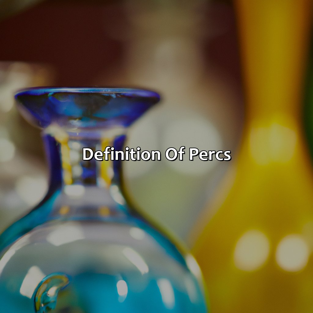 Definition Of Percs  - What Color Are Percs, 