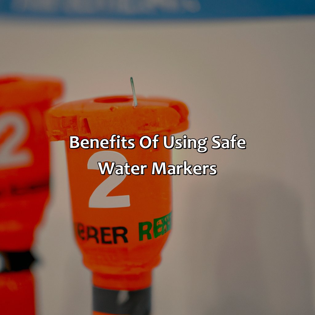 Benefits Of Using Safe Water Markers  - What Color Are Safe Water Markers?, 