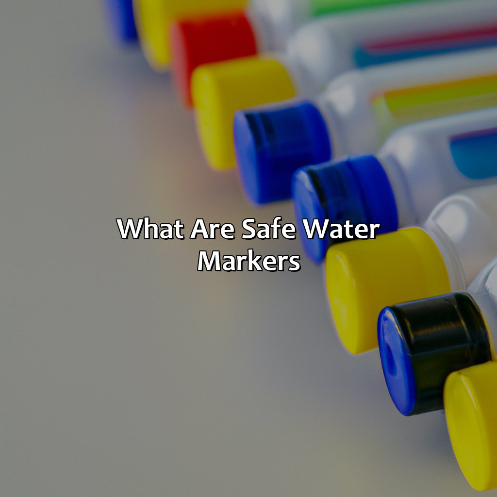 What Are Safe Water Markers?  - What Color Are Safe Water Markers, 