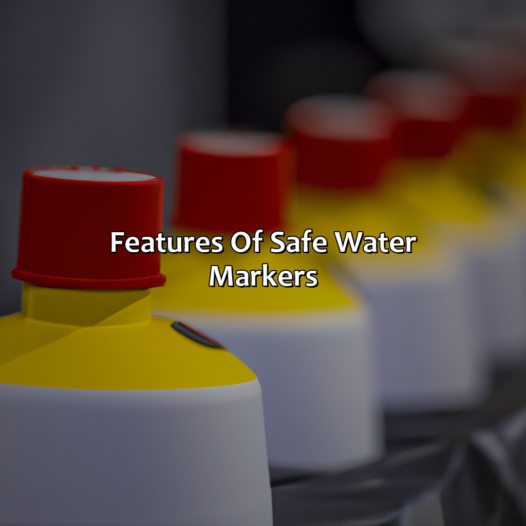 Features Of Safe Water Markers  - What Color Are Safe Water Markers, 