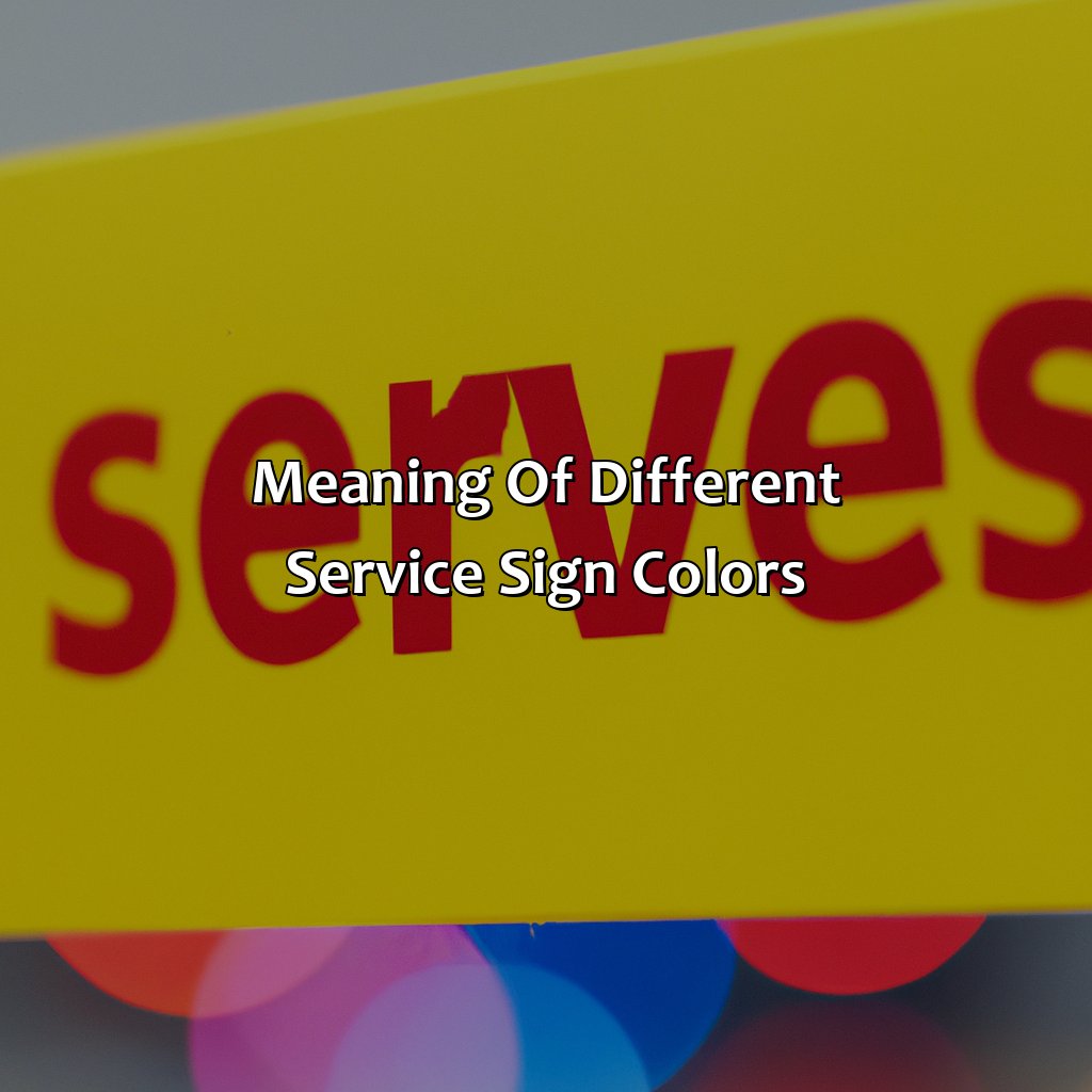 Meaning Of Different Service Sign Colors  - What Color Are Service Signs, 