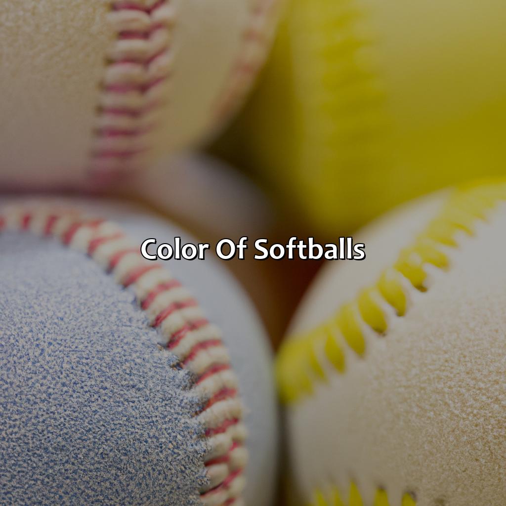 Color Of Softballs  - What Color Are Softballs, 