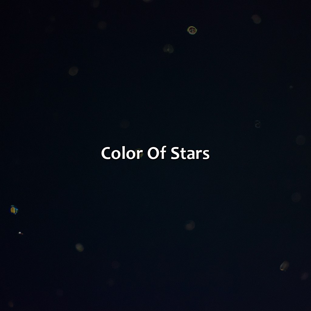 Color Of Stars  - What Color Are Stars In The Sky, 