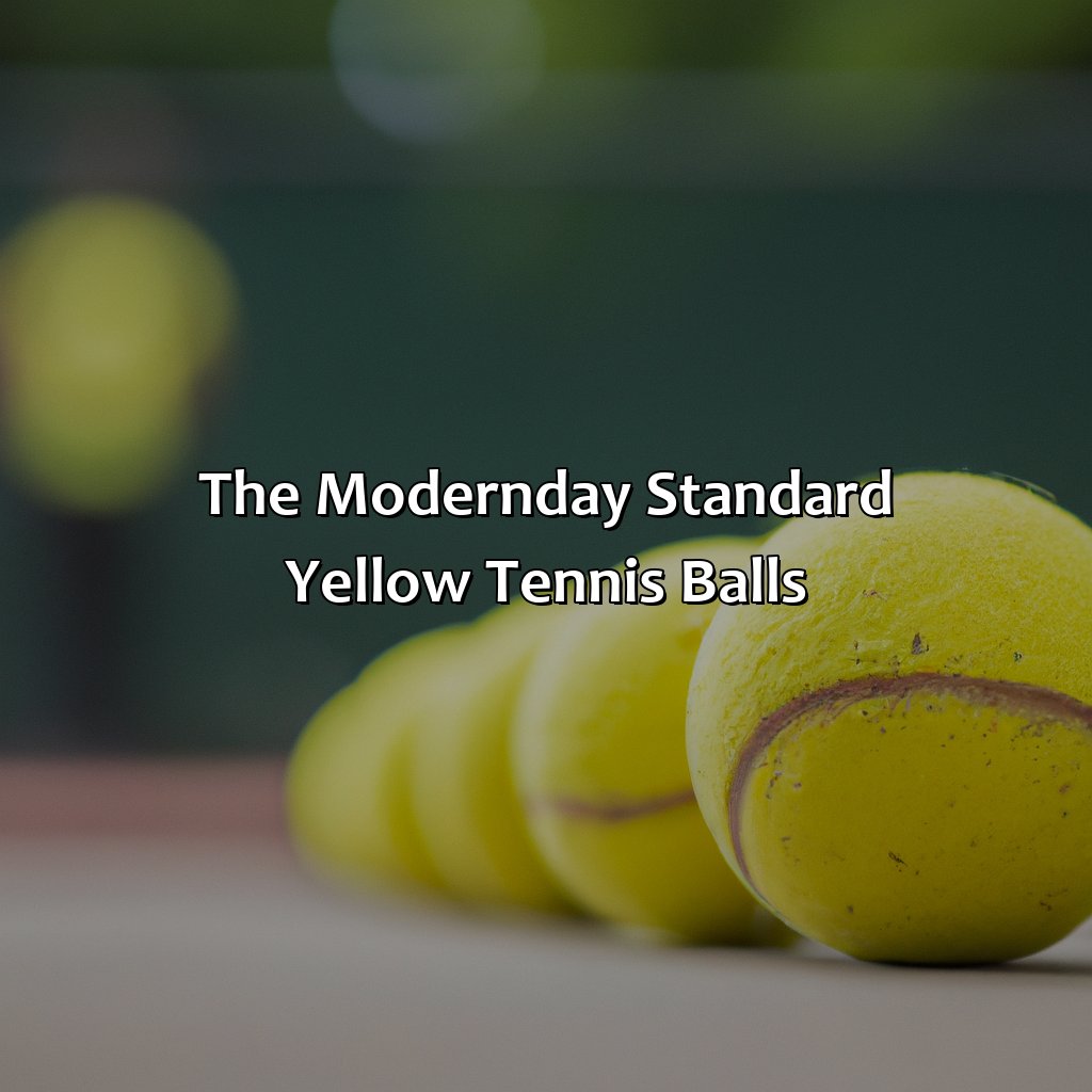 The Modern-Day Standard: Yellow Tennis Balls  - What Color Are Tennis Balls, 