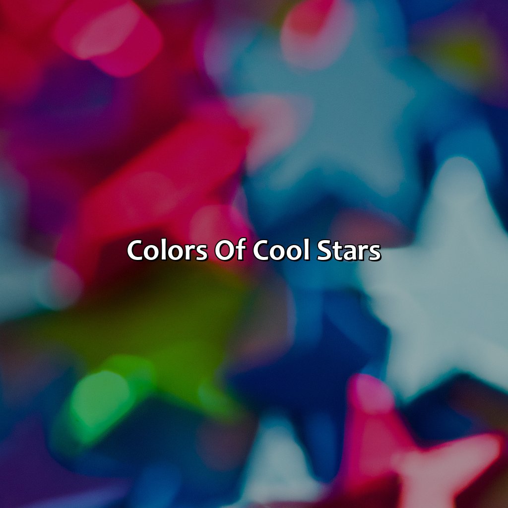 Colors Of Cool Stars  - What Color Are The Coolest Stars, 