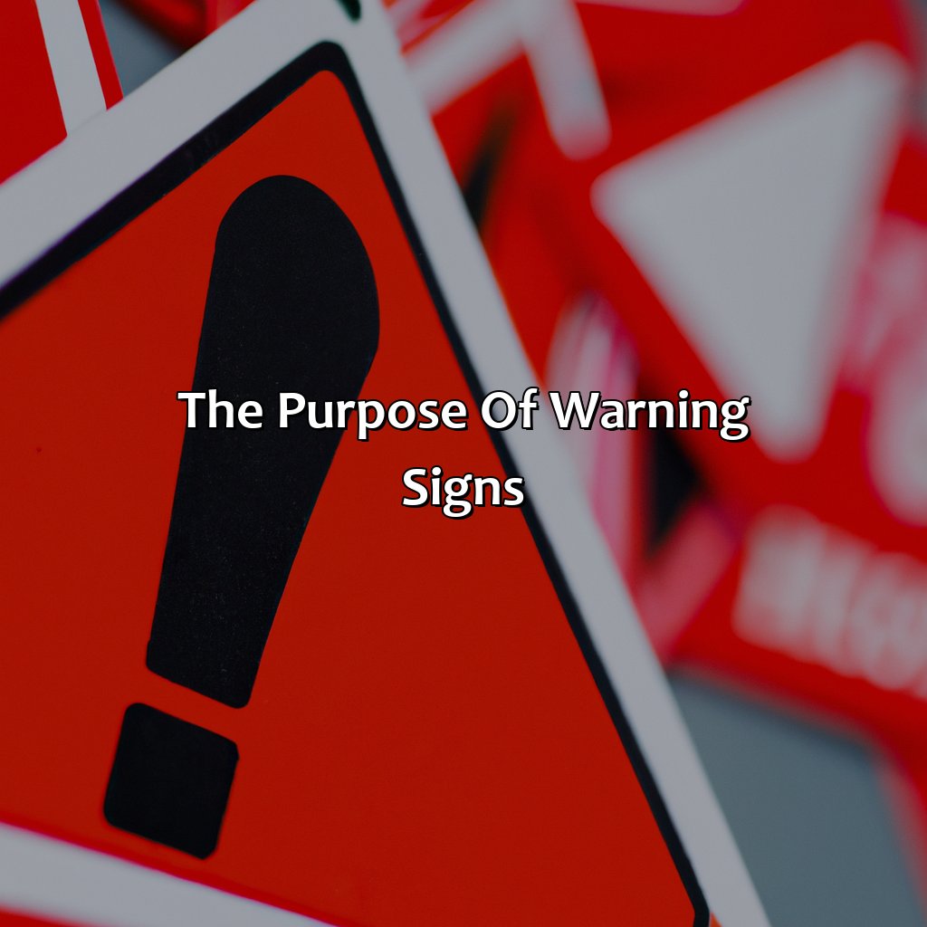 The Purpose Of Warning Signs  - What Color Are Warning Signs:, 