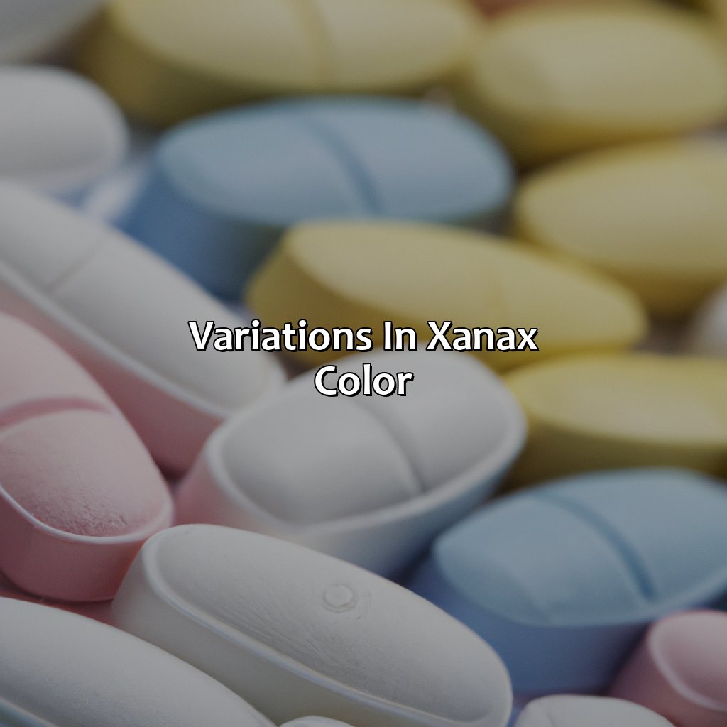 Variations In Xanax Color  - What Color Are Xanax, 