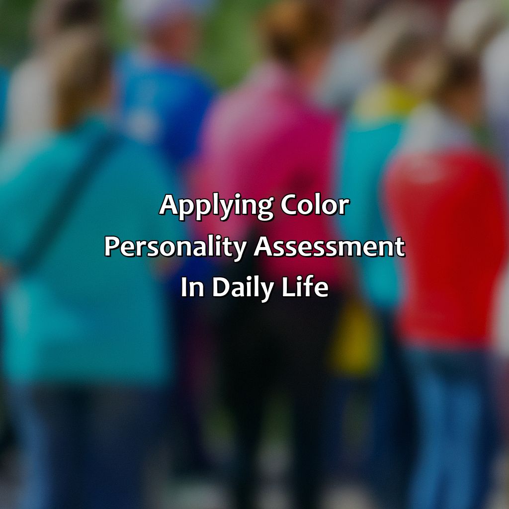 Applying Color Personality Assessment In Daily Life  - What Color Are You, 