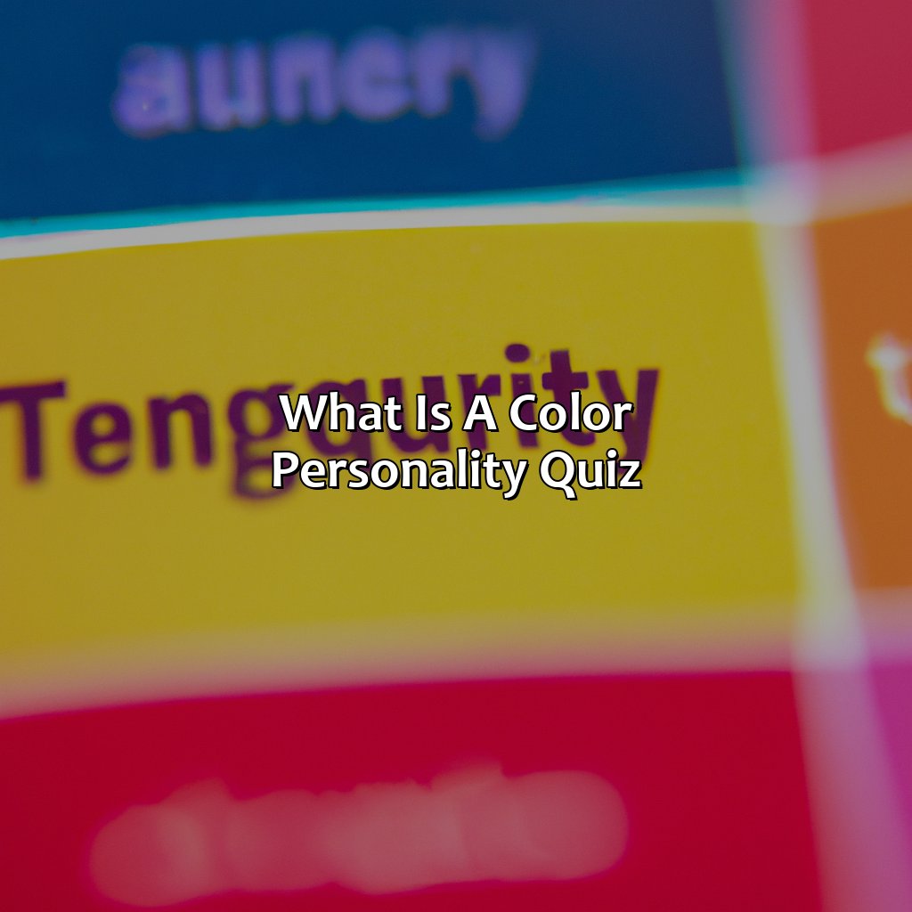 What Is A Color Personality Quiz?  - What Color Are You Quiz, 
