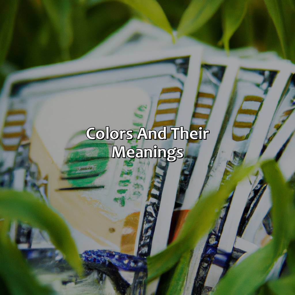 Colors And Their Meanings  - What Color Attracts Money, 
