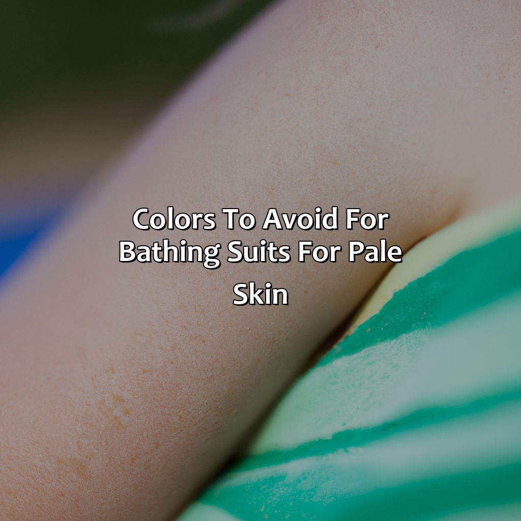 Colors To Avoid For Bathing Suits For Pale Skin  - What Color Bathing Suit For Pale Skin, 