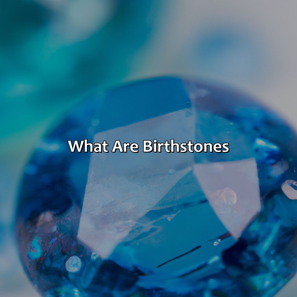 What Are Birthstones?  - What Color Birthstone Is June, 