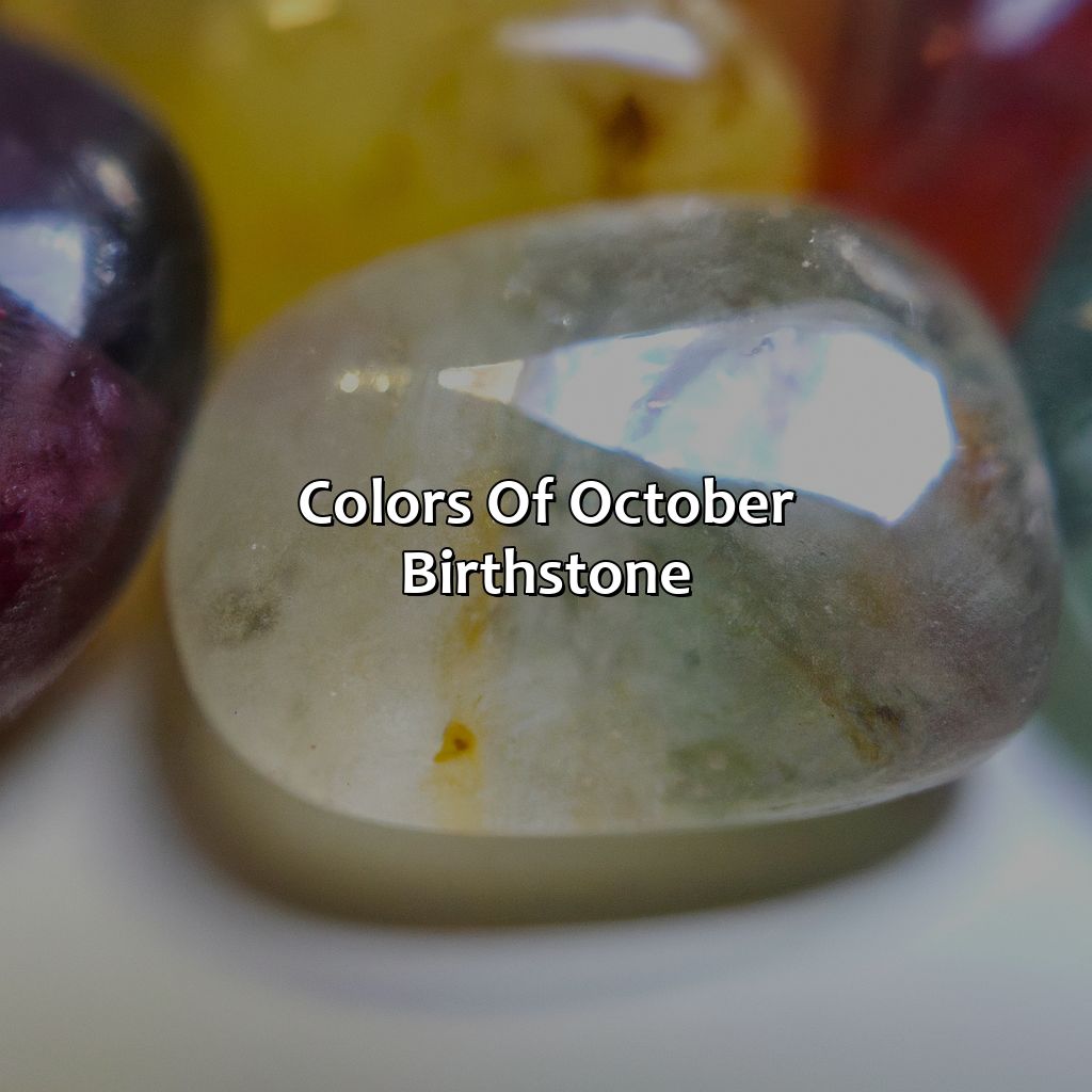 Colors Of October Birthstone  - What Color Birthstone Is October, 
