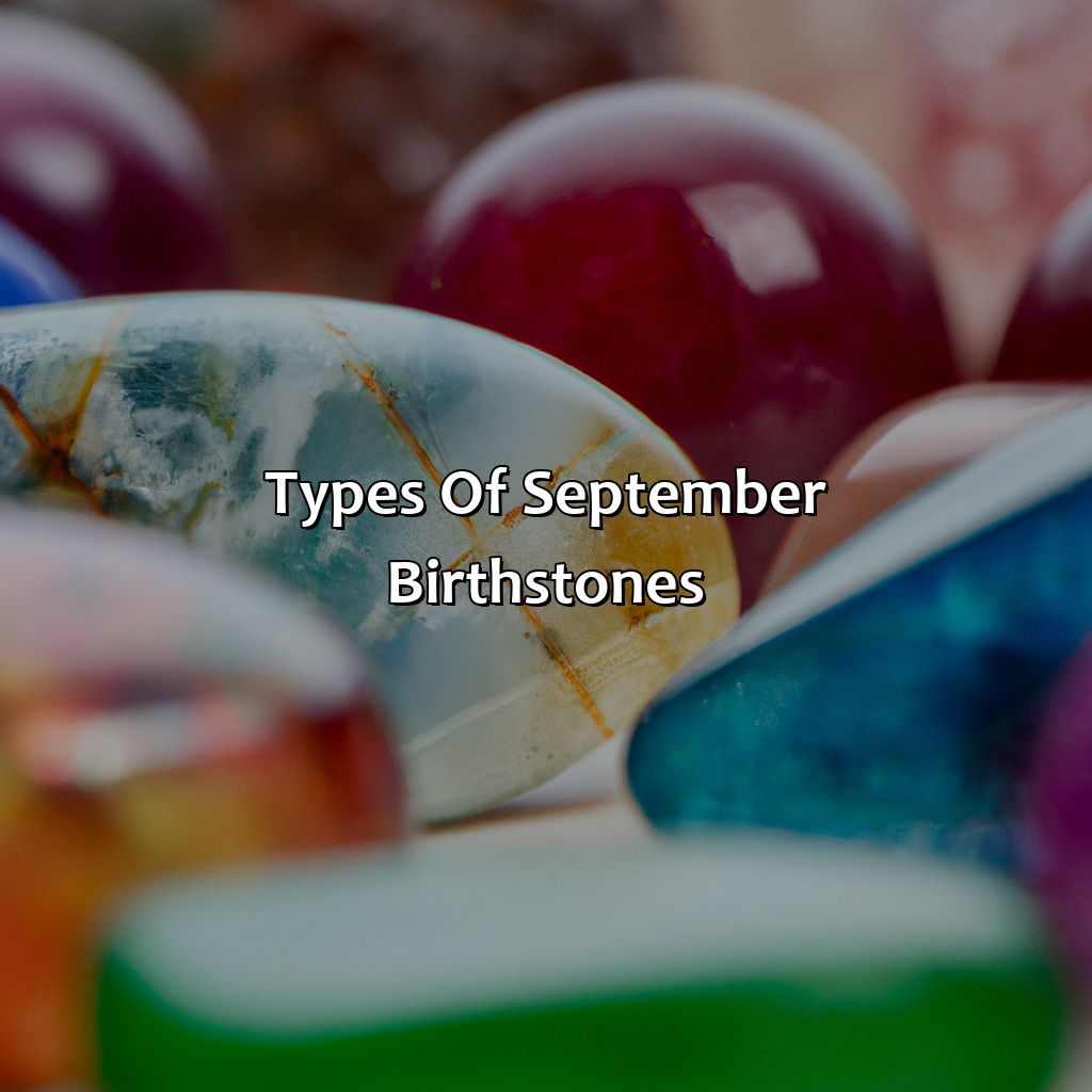 Types Of September Birthstones  - What Color Birthstone Is September, 