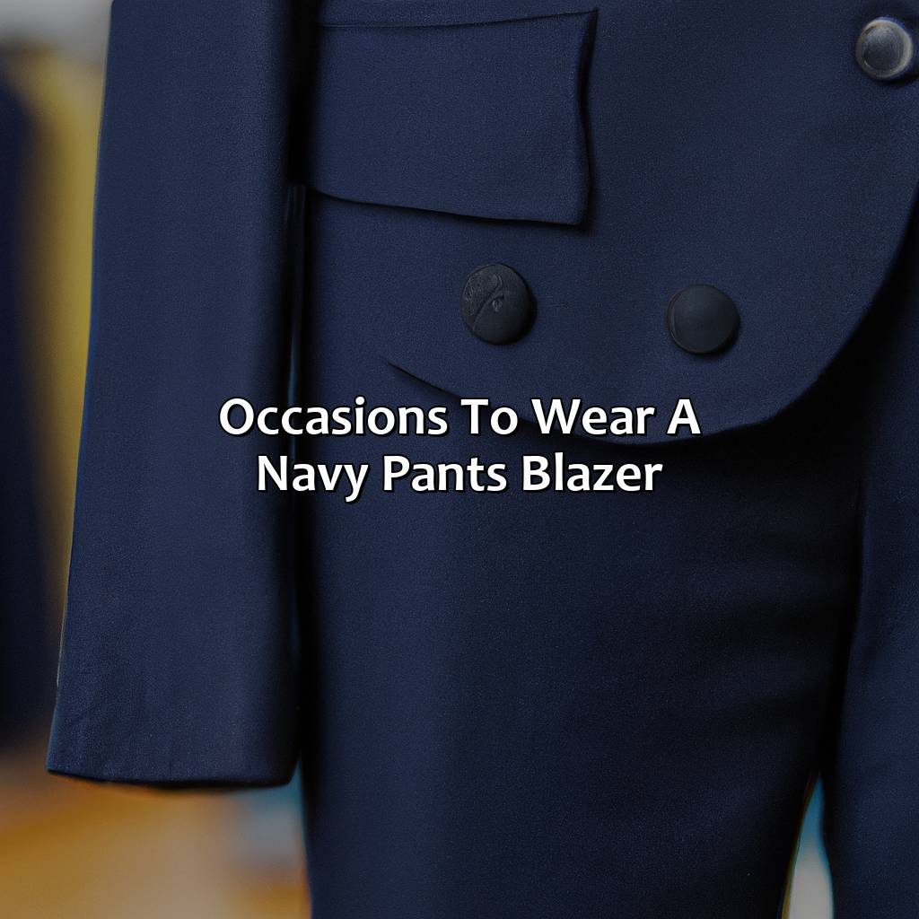 Occasions To Wear A Navy Pants Blazer  - What Color Blazer With Navy Pants, 