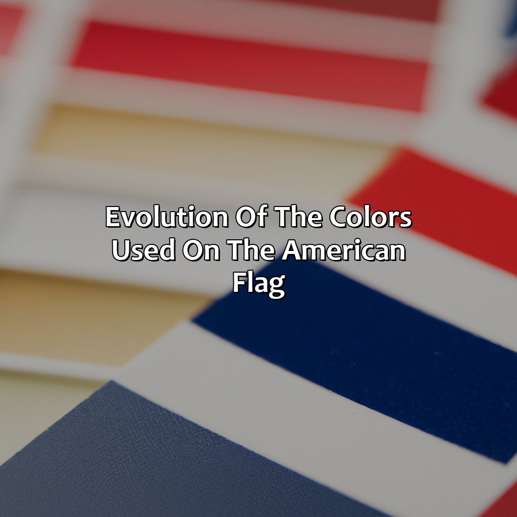 Evolution Of The Colors Used On The American Flag  - What Color Blue Is On The American Flag, 