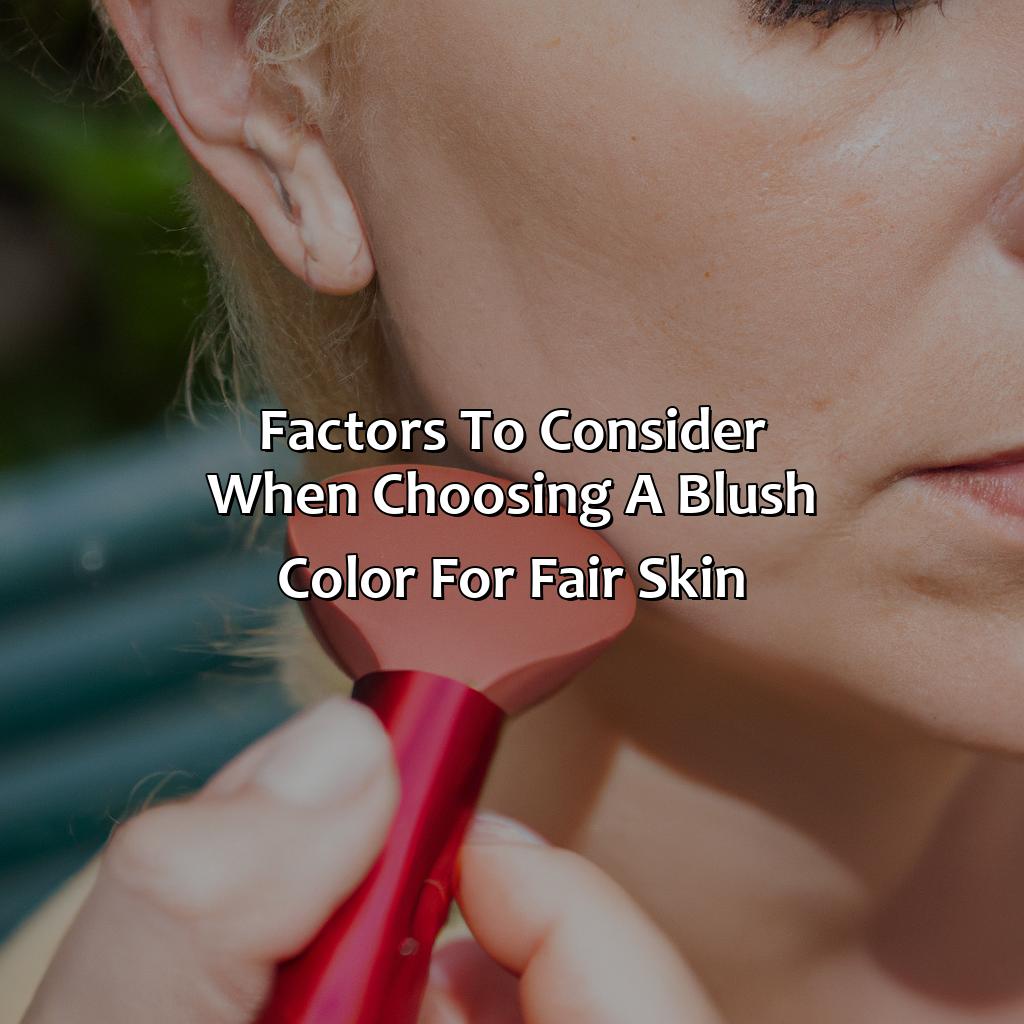 Factors To Consider When Choosing A Blush Color For Fair Skin  - What Color Blush For Fair Skin, 