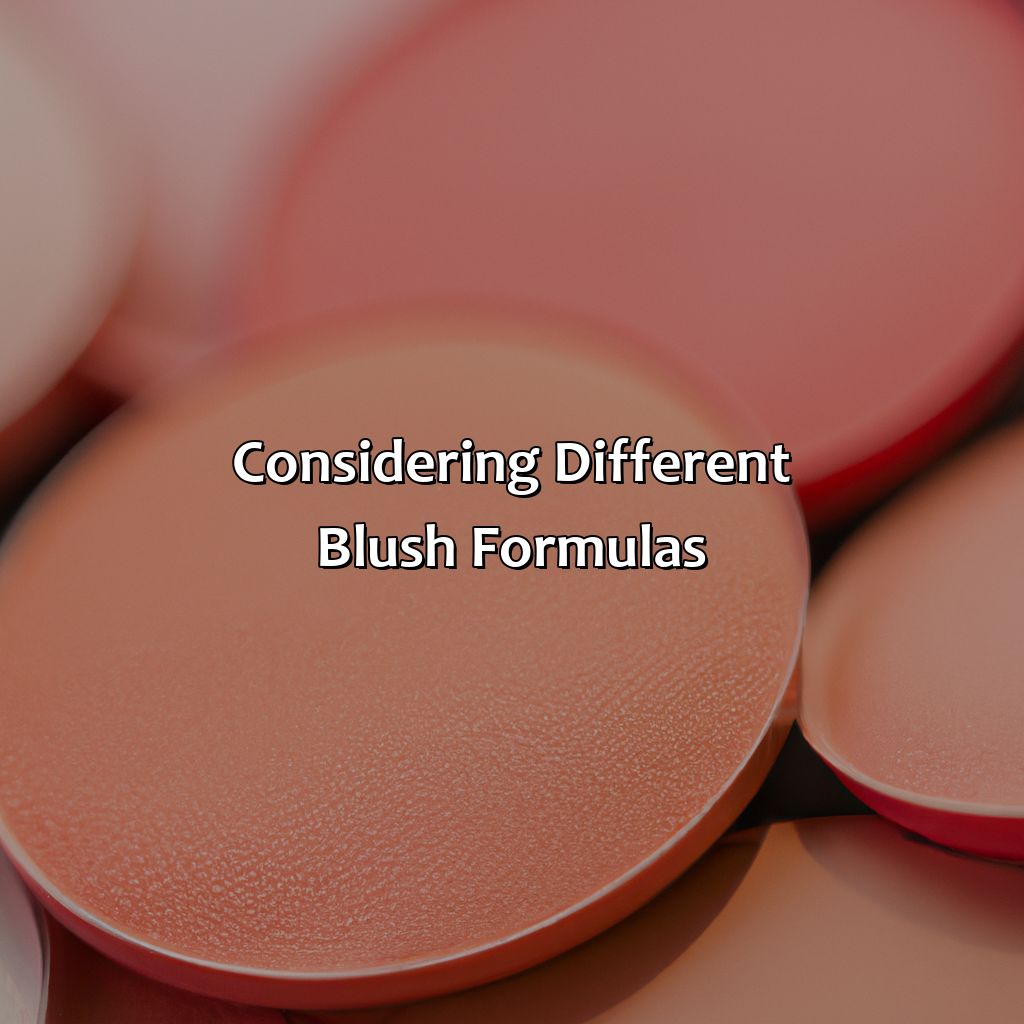 Considering Different Blush Formulas  - What Color Blush Should I Wear, 