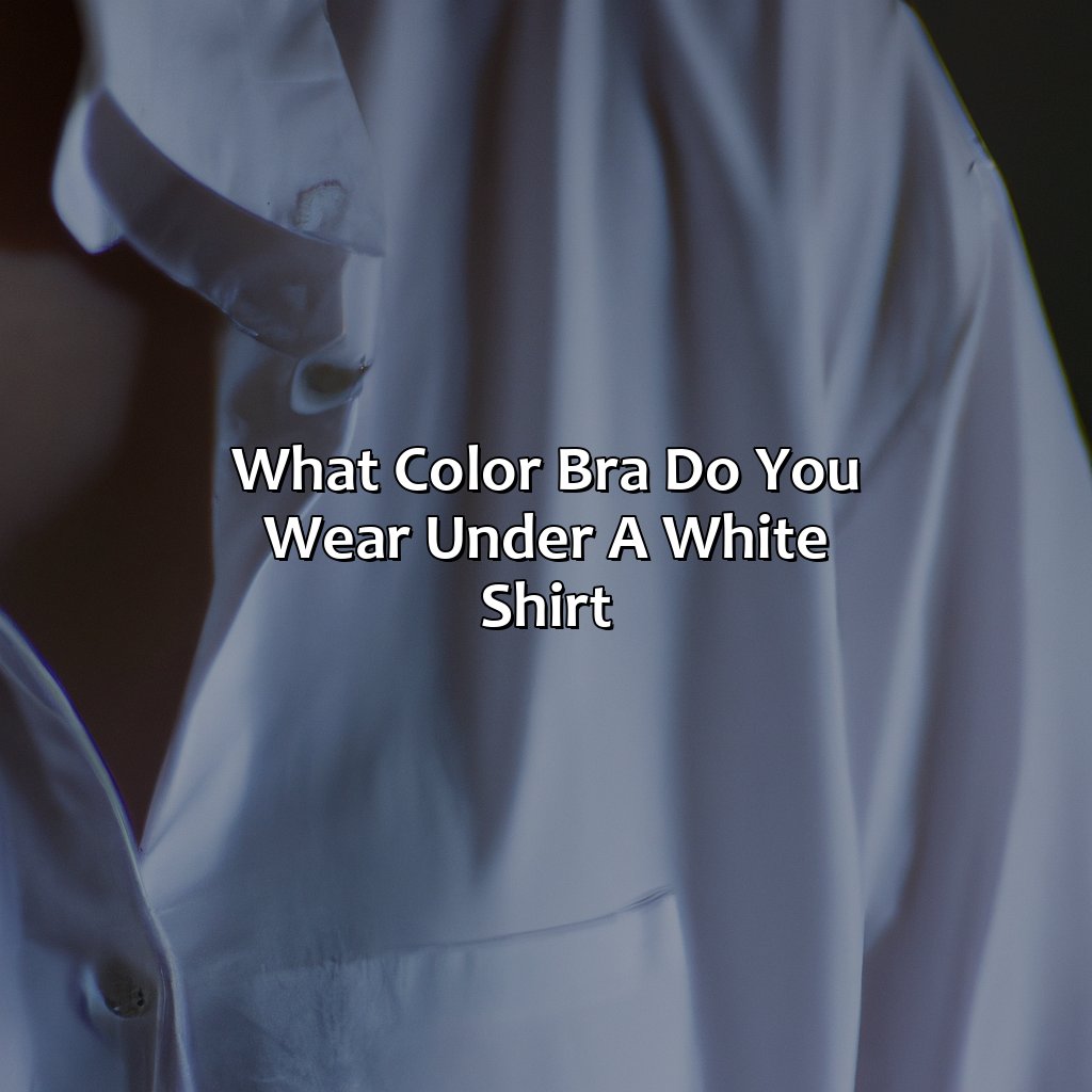 What Color Bra Do You Wear Under A White Shirt - colorscombo.com
