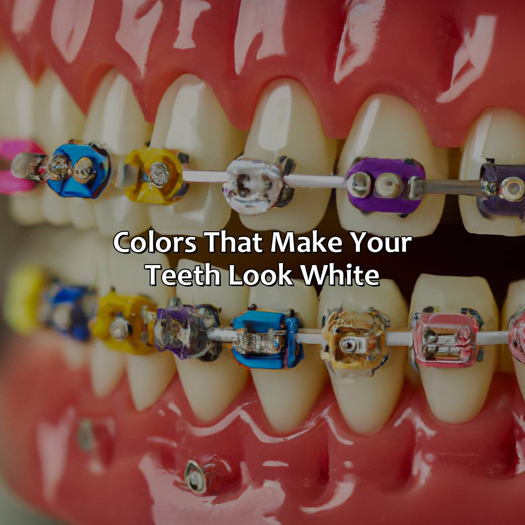 Colors That Make Your Teeth Look White  - What Color Braces Make Your Teeth Look White, 