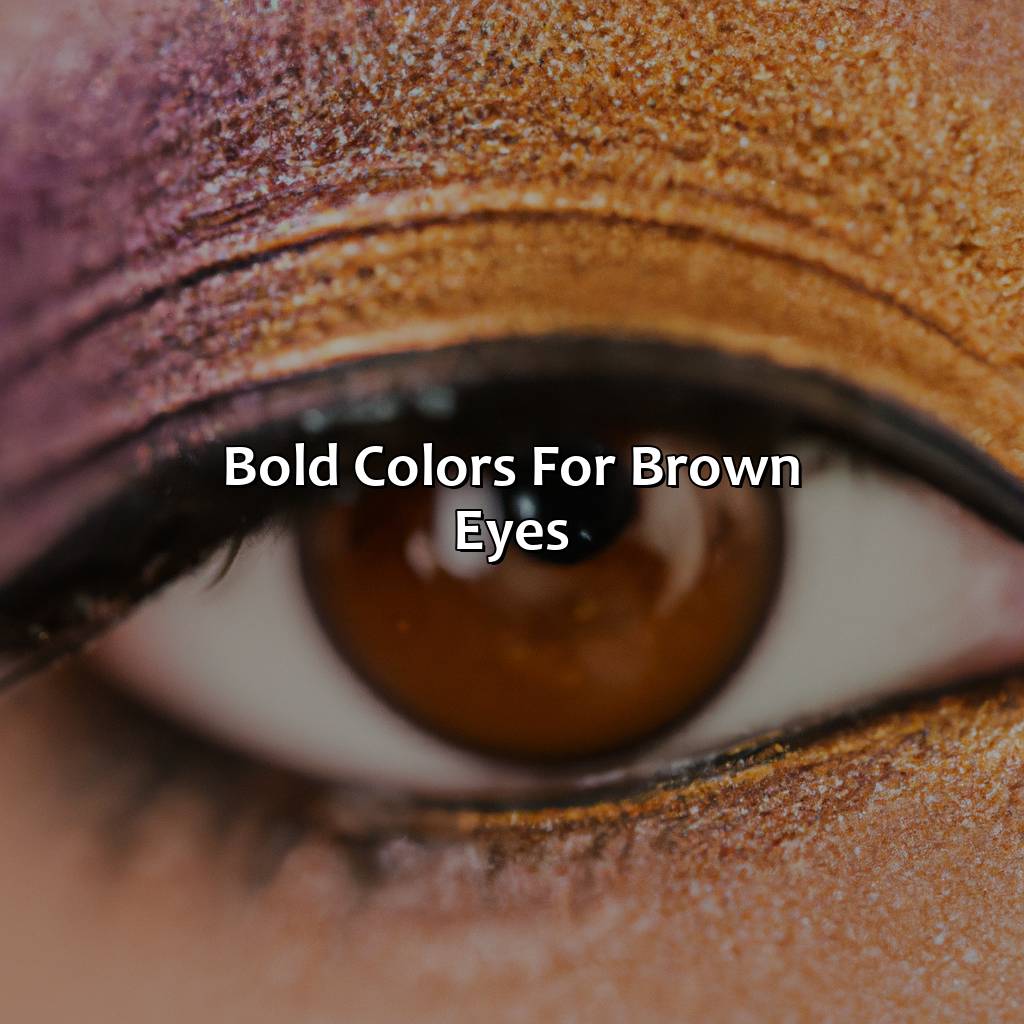 Bold Colors For Brown Eyes  - What Color Brings Out Brown Eyes, 