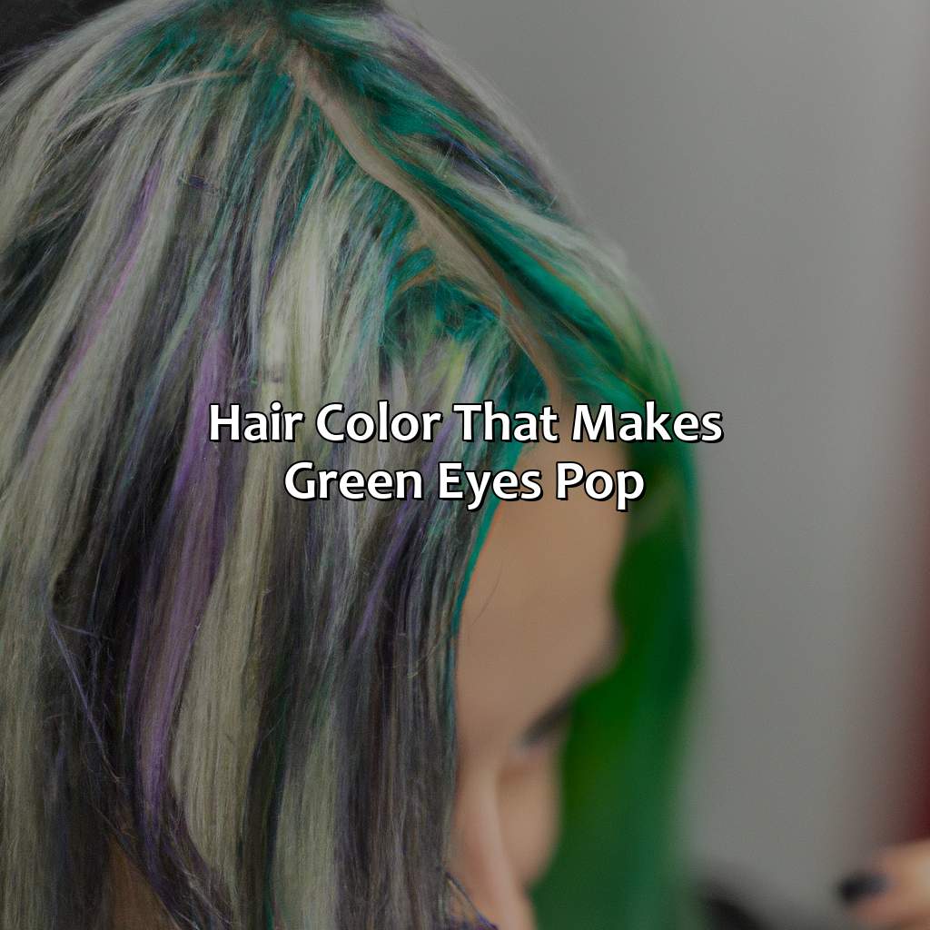 Hair Color That Makes Green Eyes Pop  - What Color Brings Out Green Eyes, 