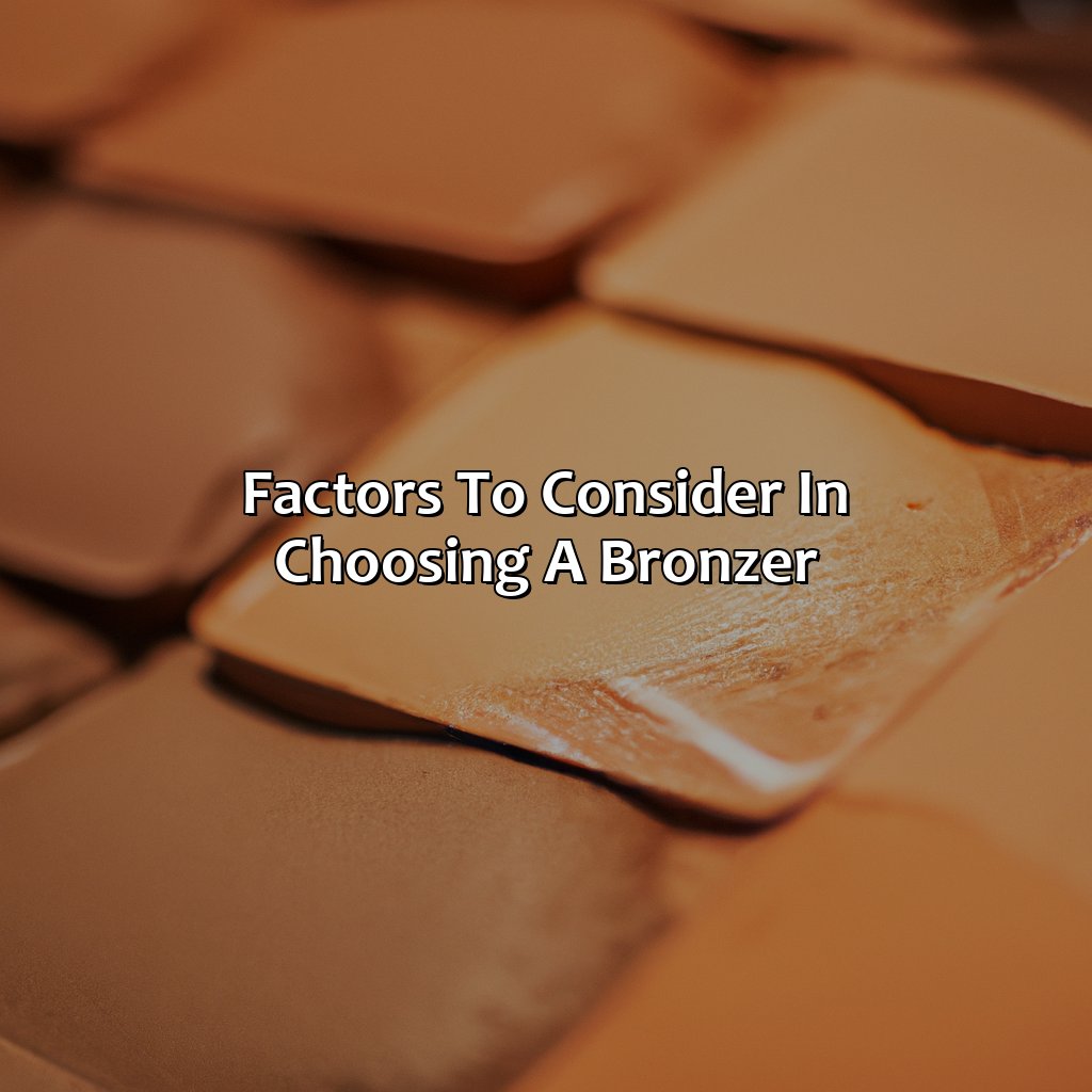 Factors To Consider In Choosing A Bronzer  - What Color Bronzer Should I Use, 