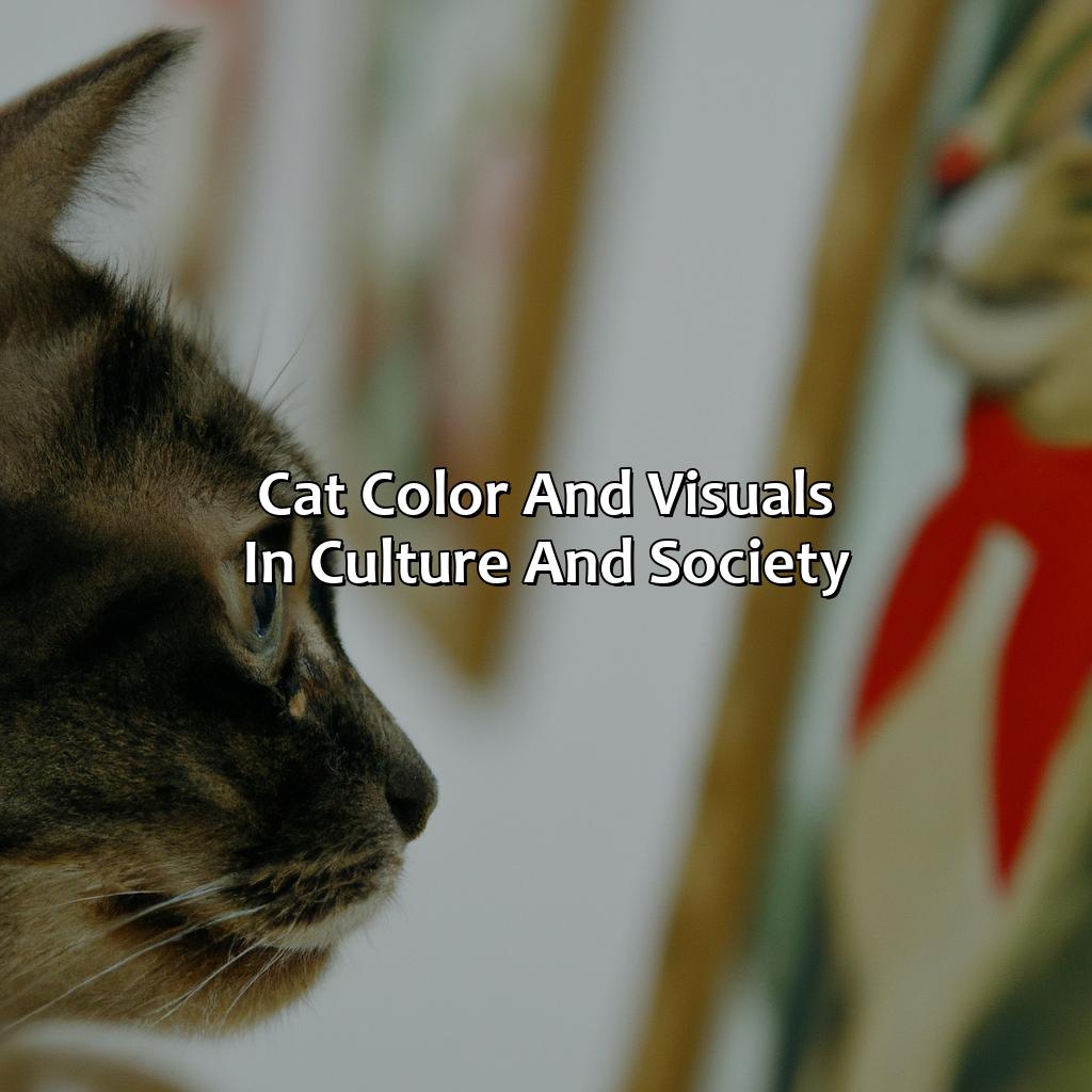 Cat Color And Visuals In Culture And Society  - What Color Can Cats See, 