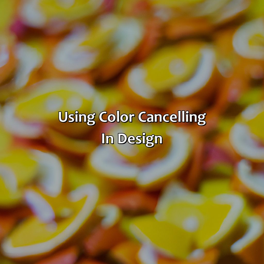 Using Color Cancelling In Design  - What Color Cancels Orange, 