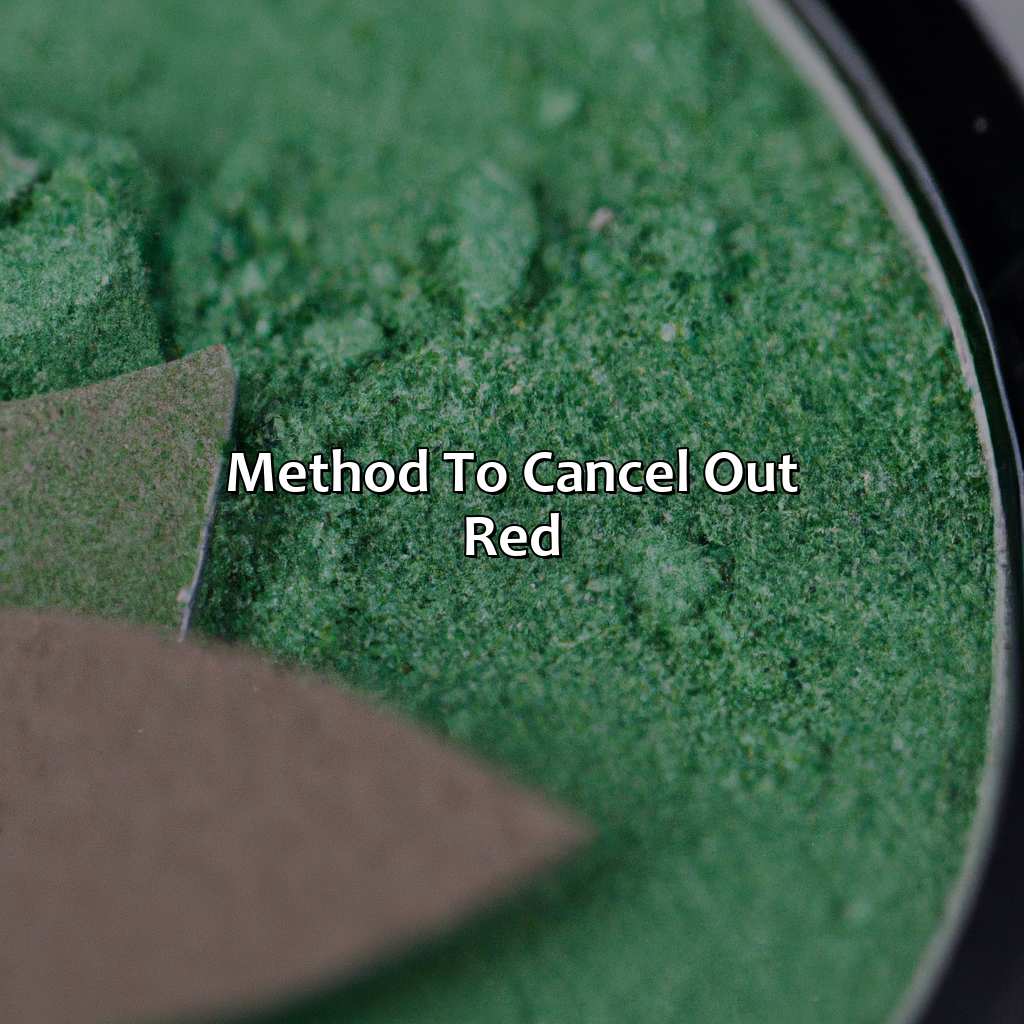 Method To Cancel Out Red  - What Color Cancels Out Red, 