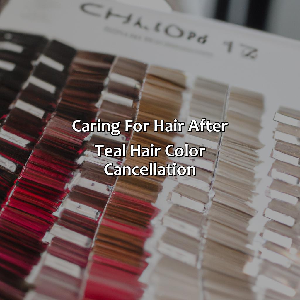 Caring For Hair After Teal Hair Color Cancellation  - What Color Cancels Out Teal Hair, 