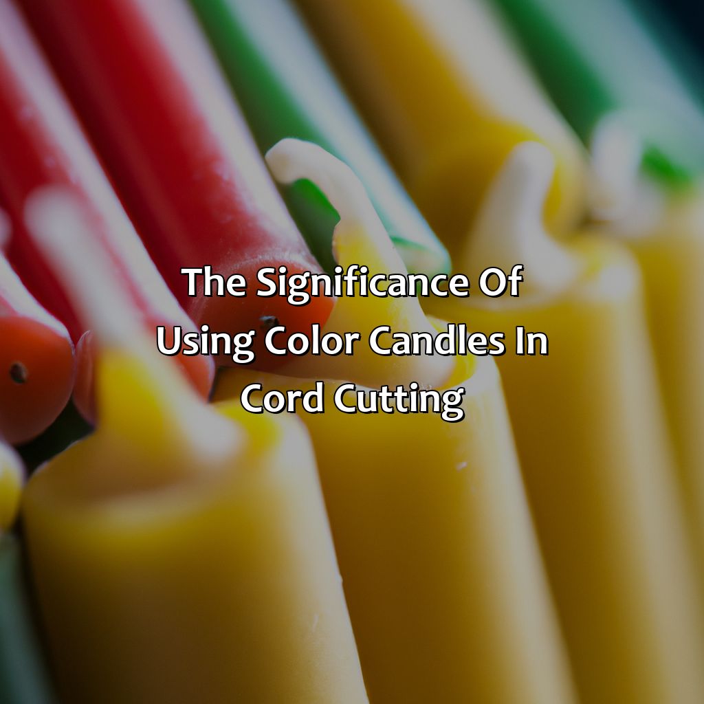The Significance Of Using Color Candles In Cord Cutting  - What Color Candles To Use For Cord Cutting, 