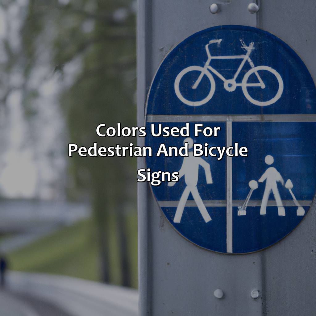 Colors Used For Pedestrian And Bicycle Signs  - What Color (Colors) Sign Are Used To Indicate Sharing The Road With Pedestrians And Bicylists, 